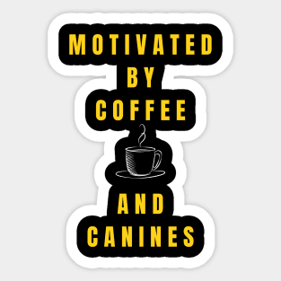 Motivated by Coffee & Canines retro vintage Sticker